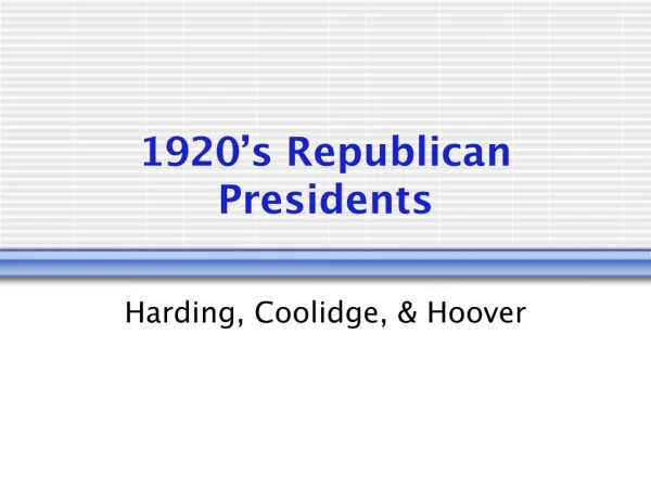 1920’s Republican Presidents