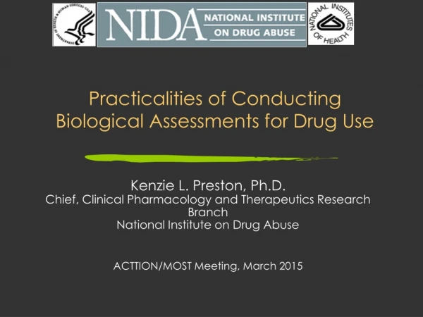 Practicalities of Conducting Biological Assessments for Drug Use