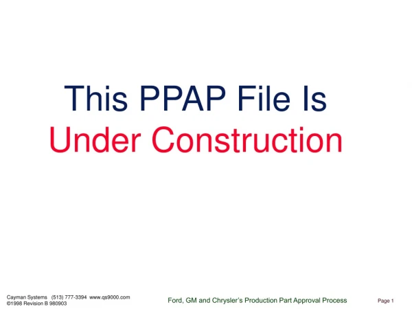 This PPAP File Is Under Construction