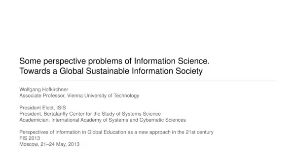 Some perspective problems of Information Science. Towards a Global Sustainable Information Society