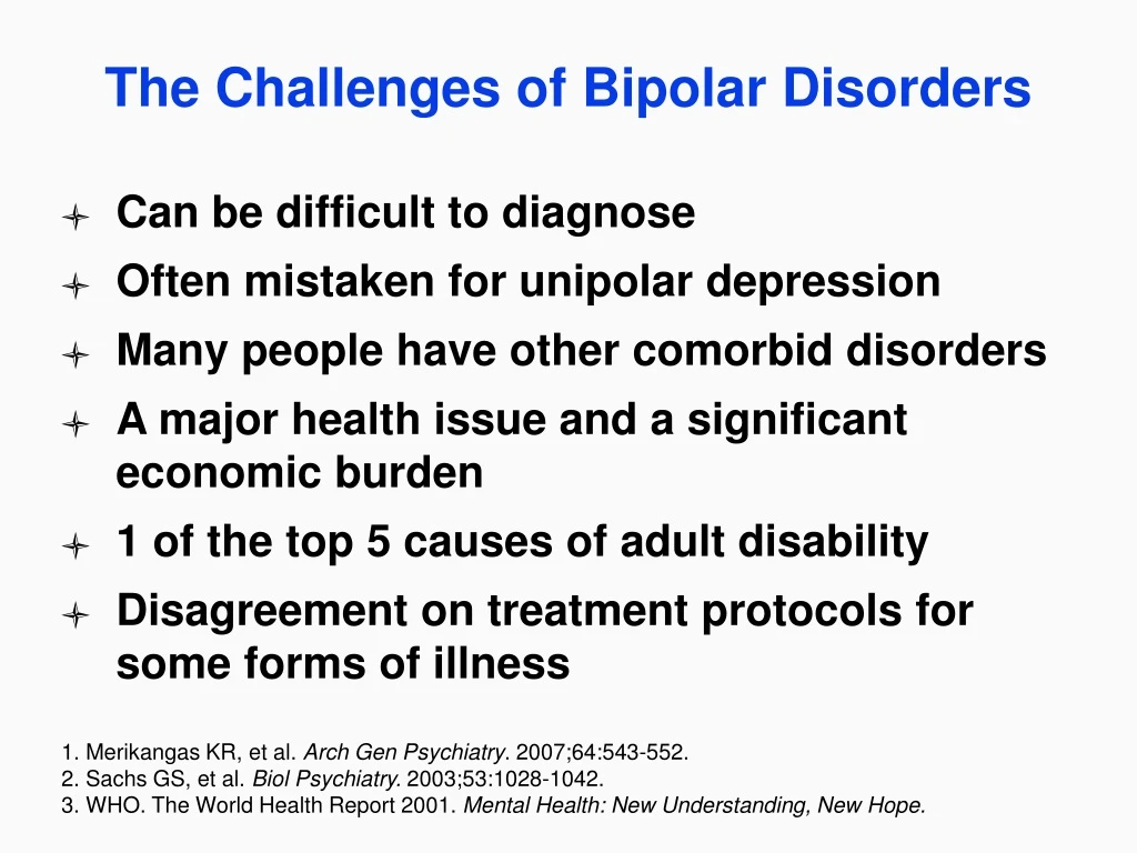 the challenges of bipolar disorders