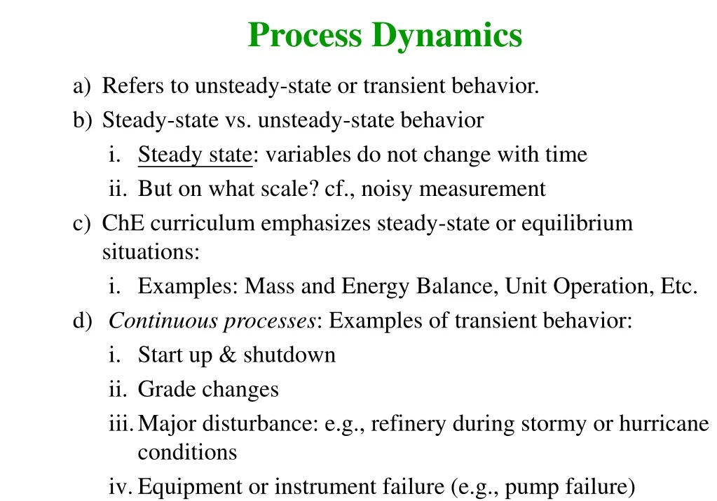 refers to unsteady state or transient behavior