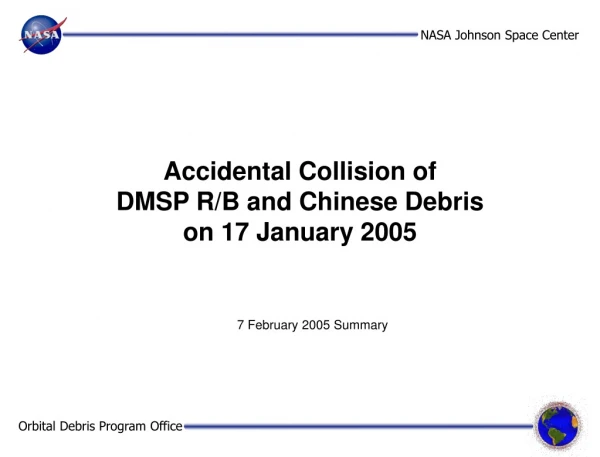 Accidental Collision of  DMSP R/B and Chinese Debris on 17 January 2005