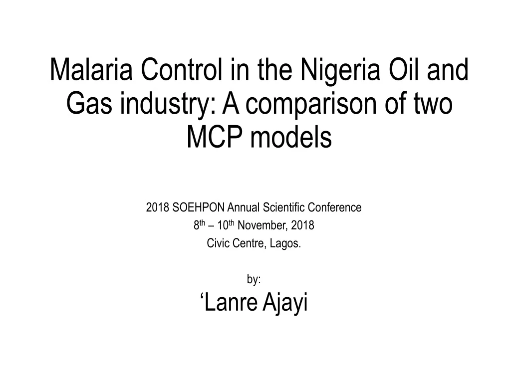 malaria control in the nigeria oil and gas industry a comparison of two mcp models