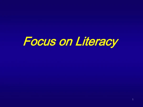 Focus on Literacy