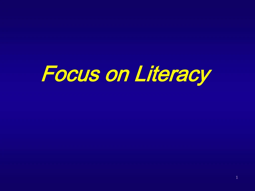 focus on literacy