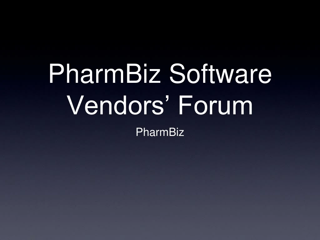 pharmbiz software vendors forum
