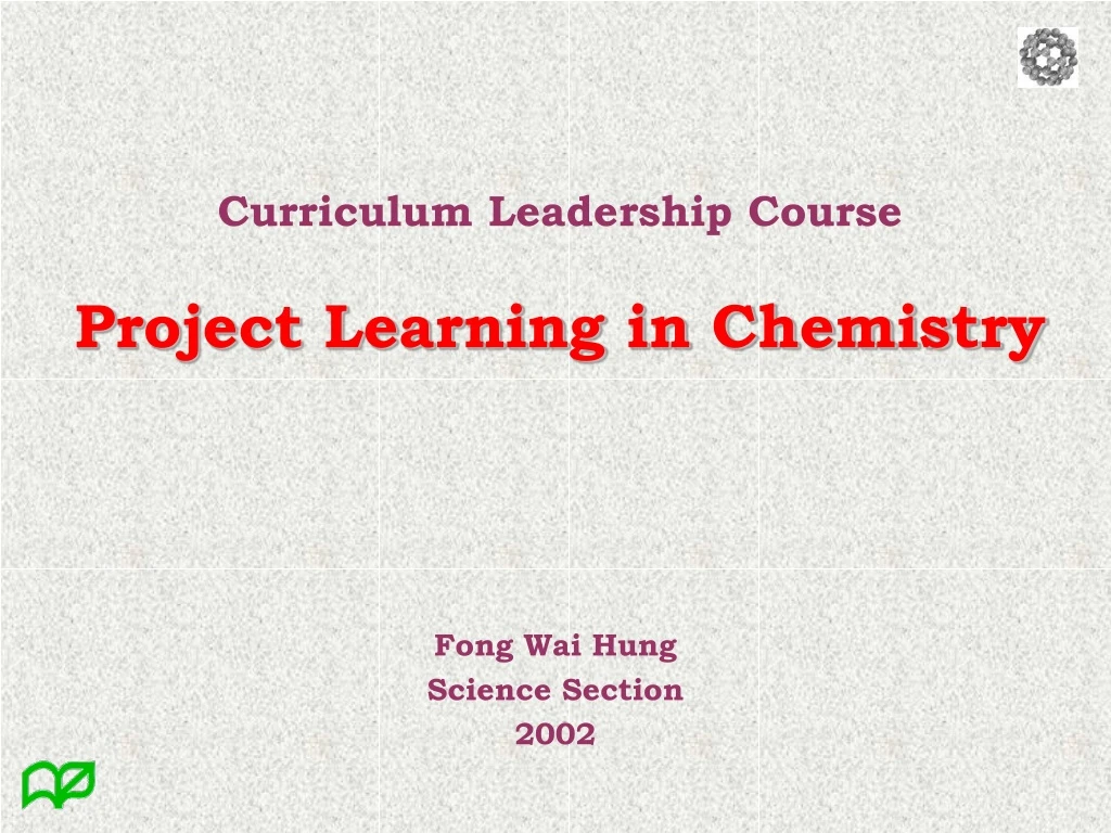 curriculum leadership course project learning in chemistry