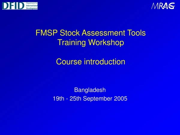 FMSP Stock Assessment Tools Training Workshop Course introduction
