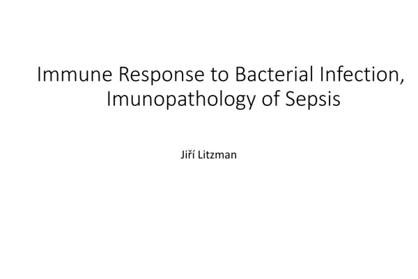 Immune Response to Bacterial Infection,  Imunopathology of Sepsis