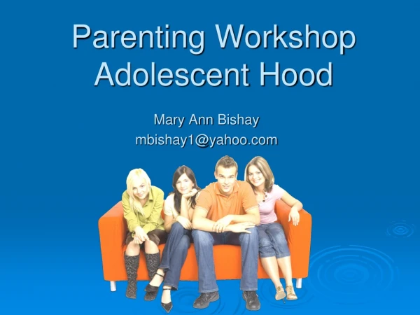 Parenting Workshop Adolescent Hood