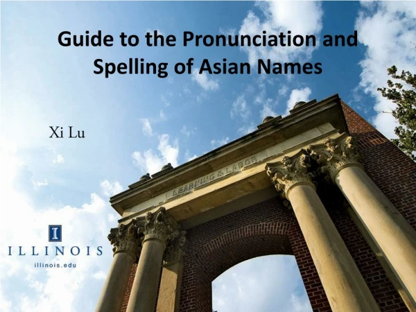 Guide to the Pronunciation and  Spelling of Asian Names