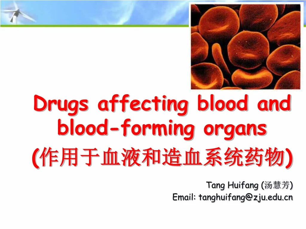 drugs affecting blood and blood forming organs