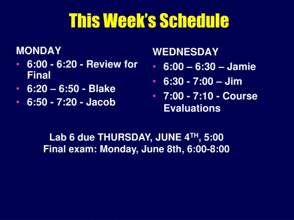 This Week’s Schedule