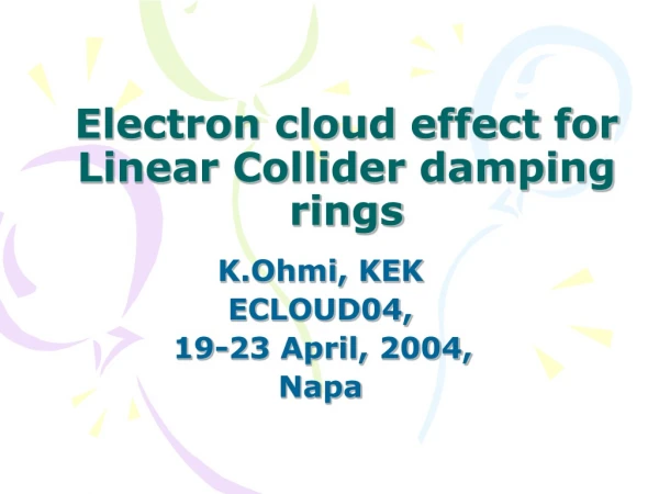 Electron cloud effect for  Linear Collider damping rings