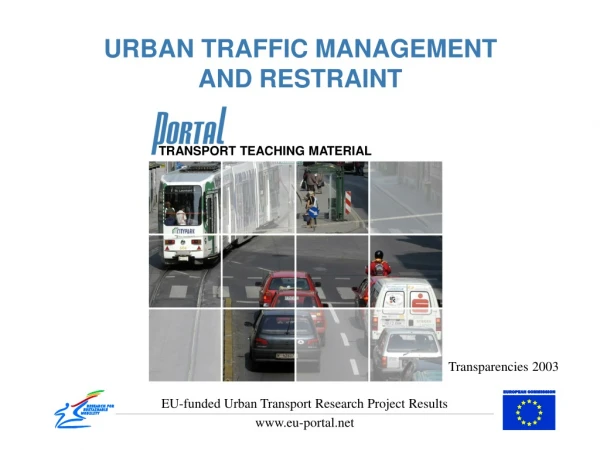 URBAN TRAFFIC MANAGEMENT AND RESTRAINT