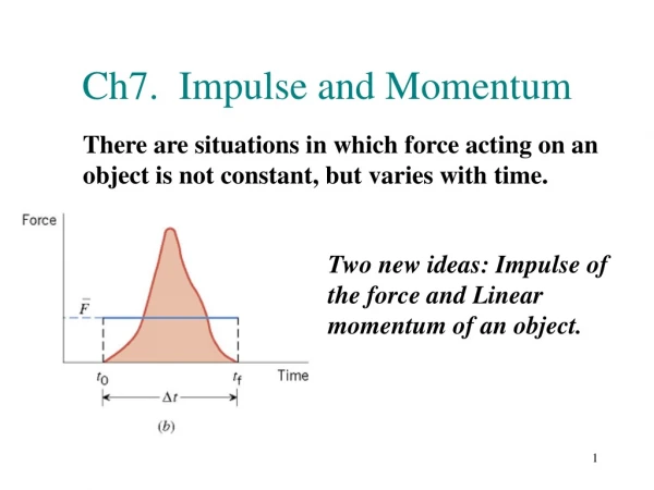 Ch7.  Impulse and Momentum