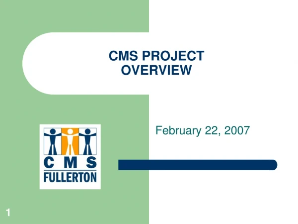 CMS PROJECT OVERVIEW