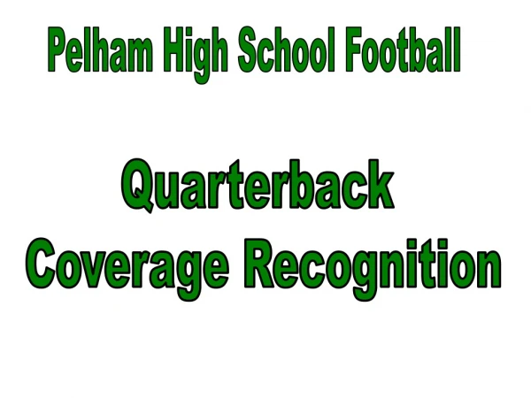 Quarterback  Coverage Recognition