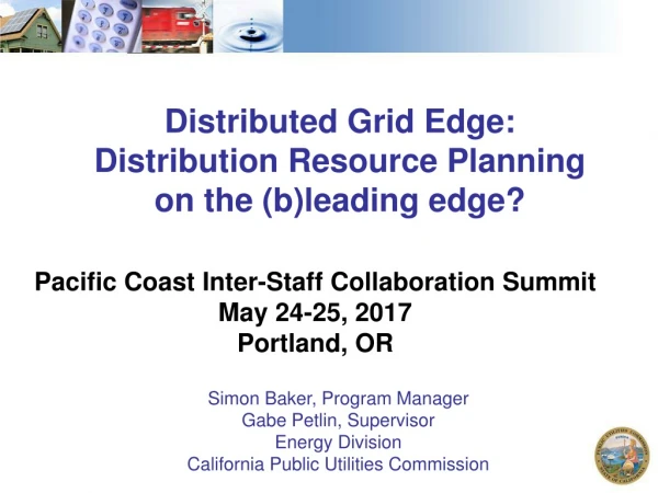 Distributed Grid Edge:  Distribution Resource Planning on the (b)leading edge?