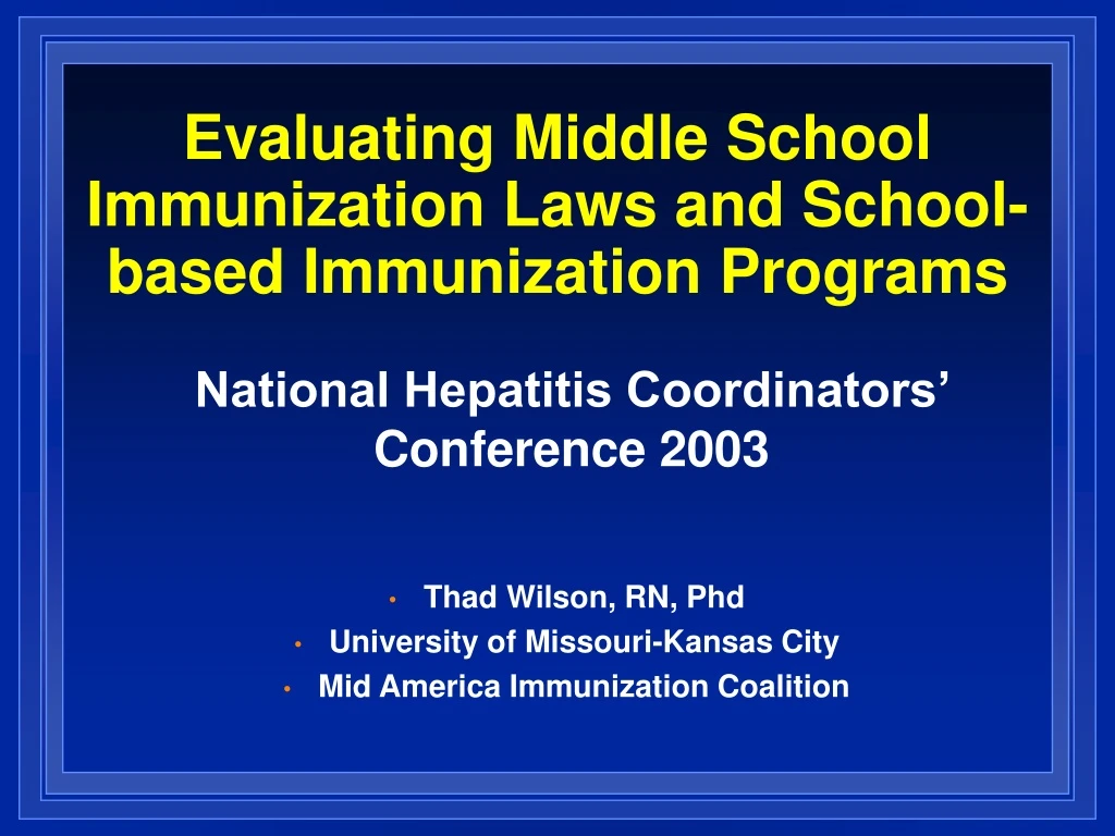 evaluating middle school immunization laws and school based immunization programs