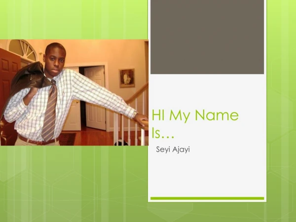 HI My Name Is…