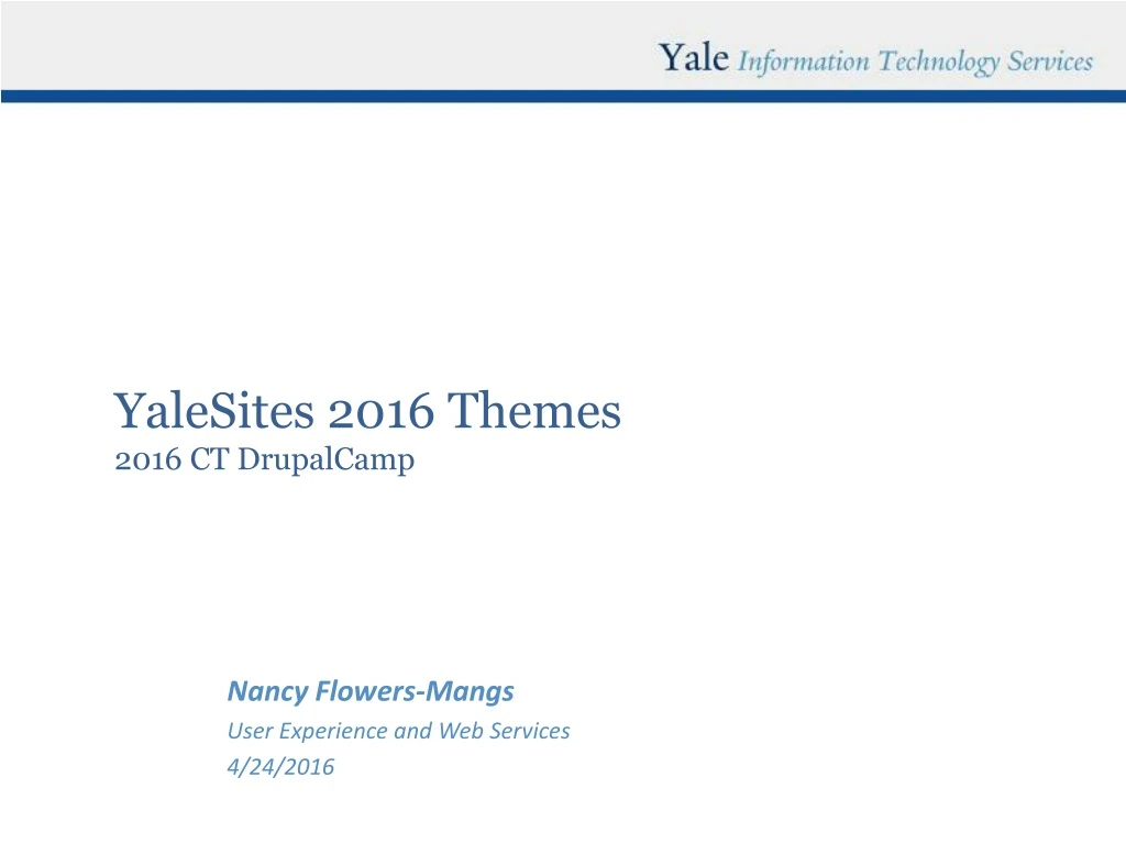 yalesites 2016 themes 2016 ct drupalcamp