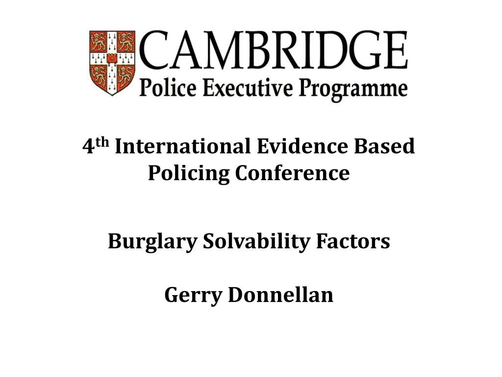 4 th international evidence based policing conference