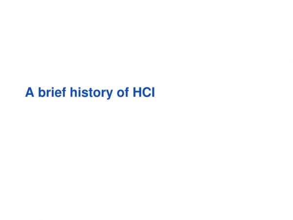 A brief history of HCI