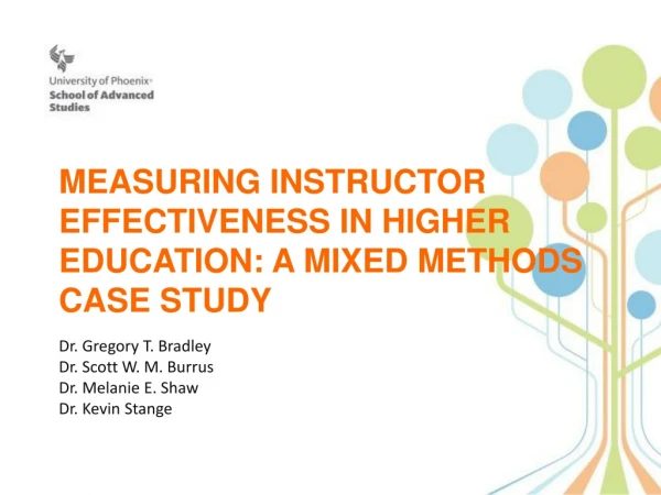 Measuring Instructor Effectiveness in Higher Education: A Mixed Methods Case  Study