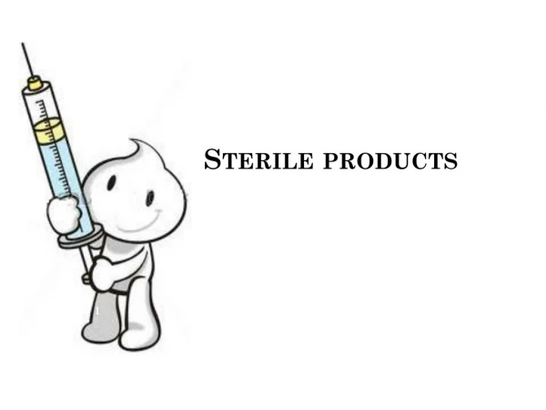 Sterile products
