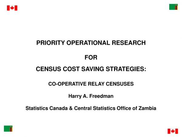 PRIORITY OPERATIONAL RESEARCH  FOR CENSUS COST SAVING STRATEGIES: CO-OPERATIVE RELAY CENSUSES