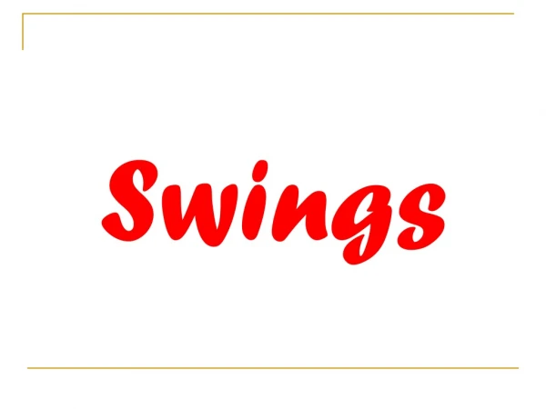 Swings