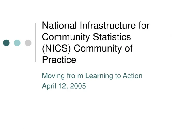 National Infrastructure for Community Statistics (NICS) Community of Practice