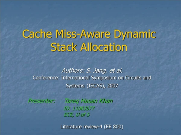 Cache Miss-Aware Dynamic Stack Allocation