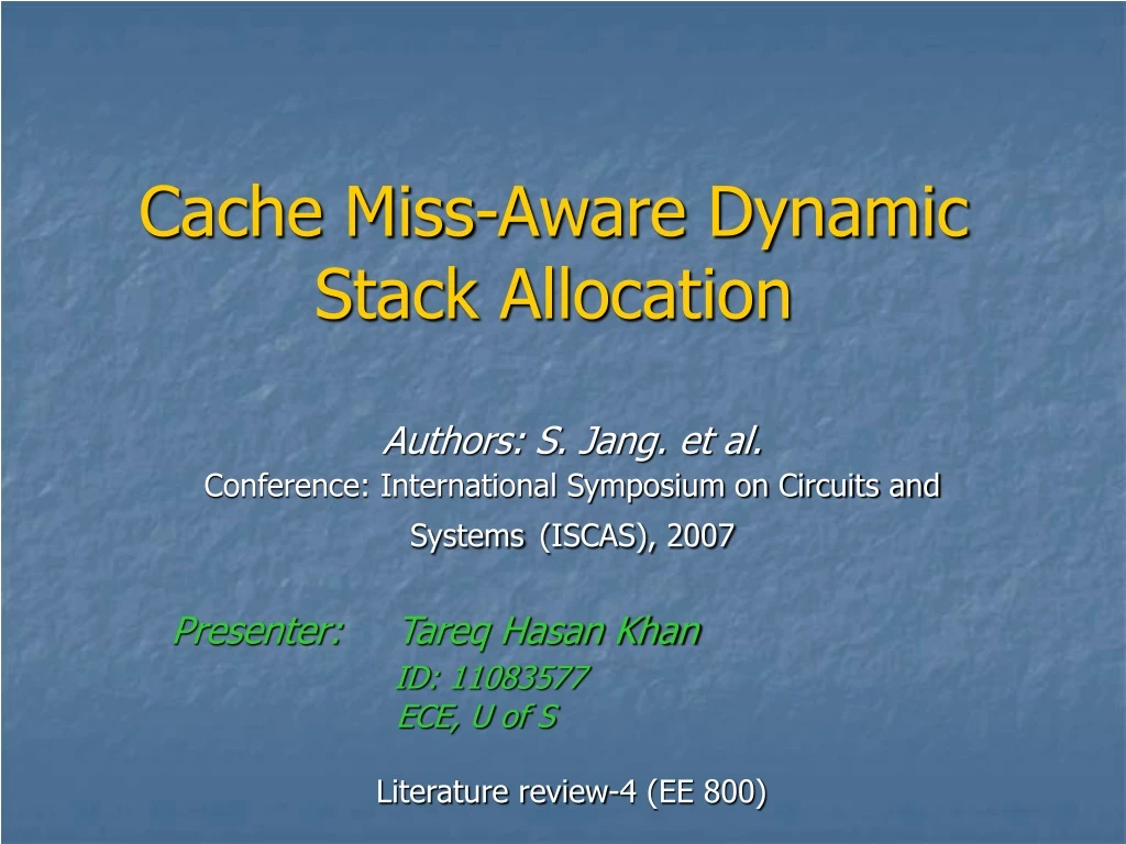 cache miss aware dynamic stack allocation