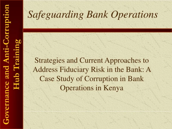 Safeguarding Bank Operations