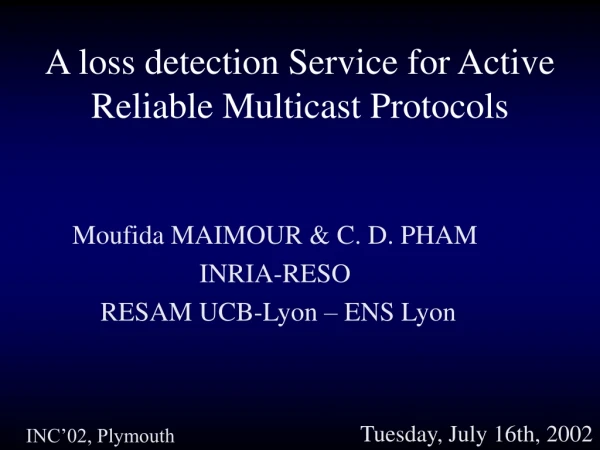 A loss detection Service for Active Reliable Multicast Protocols