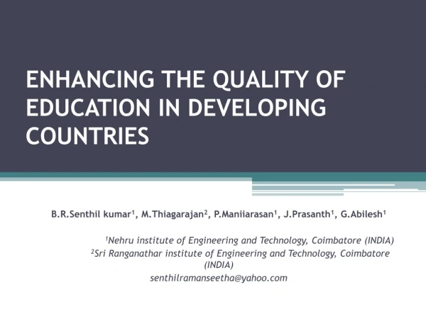 enhancing  THE QUALITY OF EDUCATION IN DEVELOPING                                  COUNTRIES