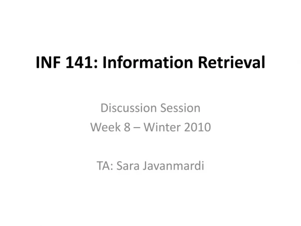 INF 141: Information Retrieval