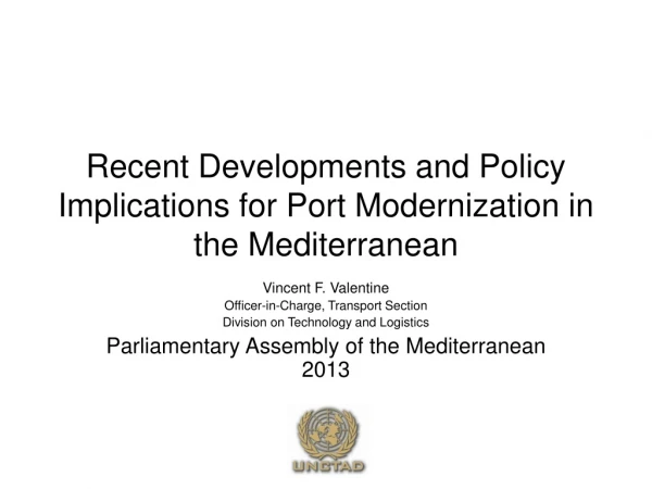 Recent Developments and Policy Implications for Port Modernization in the Mediterranean