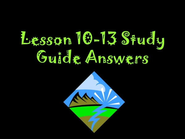 Lesson 10-13 Study Guide Answers