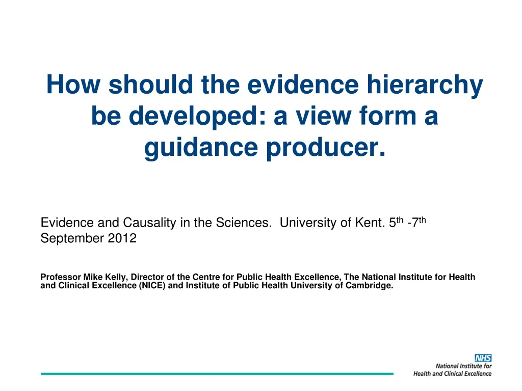 how should the evidence hierarchy be developed a view form a guidance producer