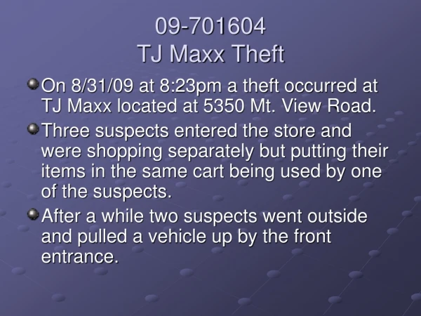 09-701604 TJ Maxx Theft