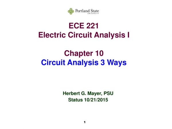 ECE 221 Electric Circuit Analysis I Chapter 10 Circuit Analysis 3 Ways
