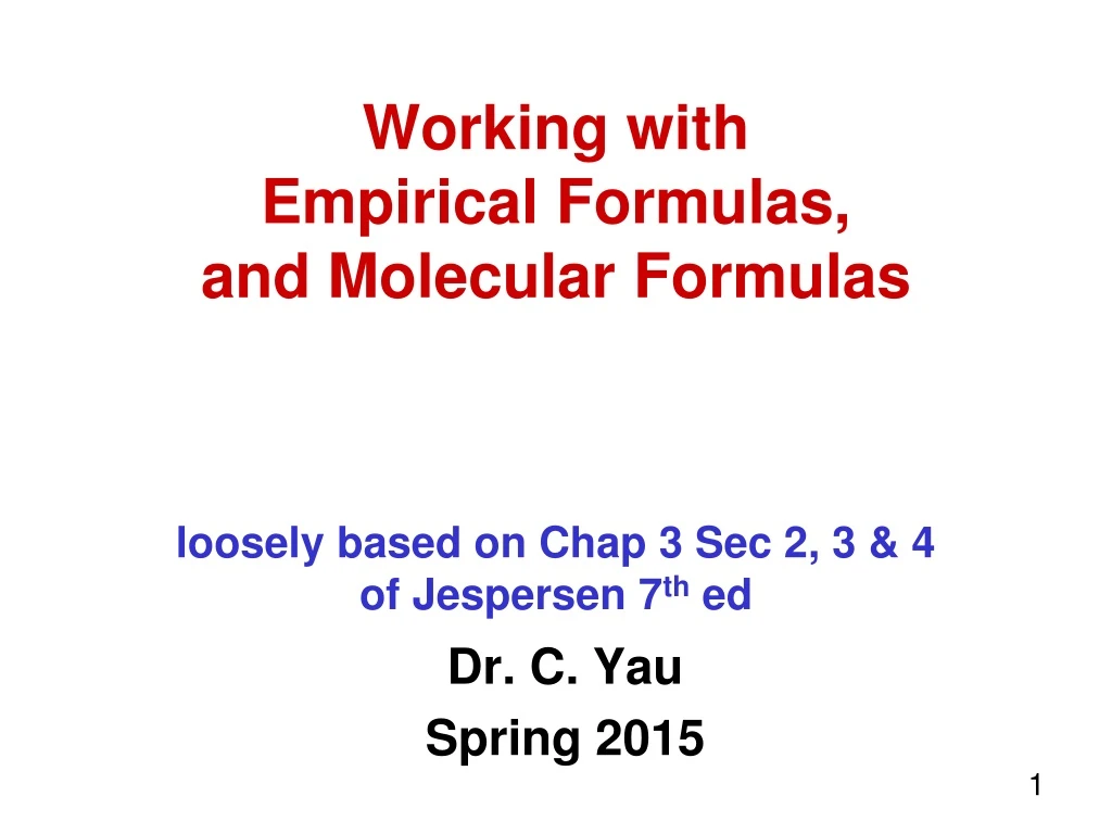 working with empirical formulas and molecular formulas