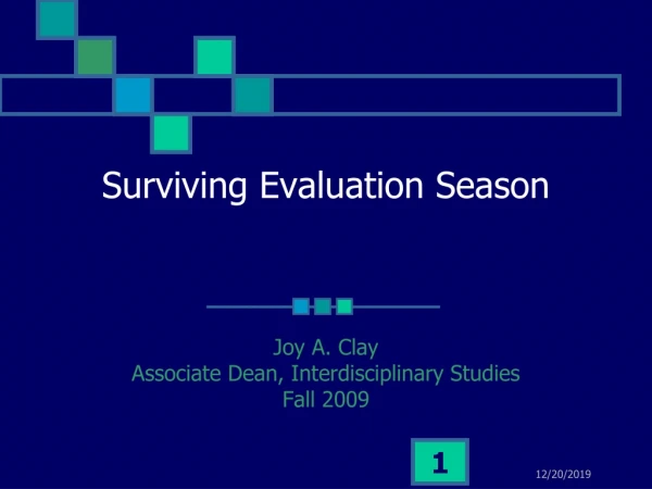 Surviving Evaluation Season