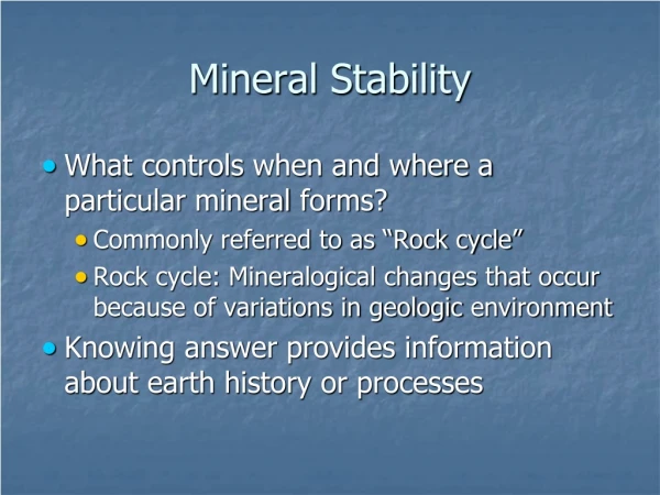 Mineral Stability