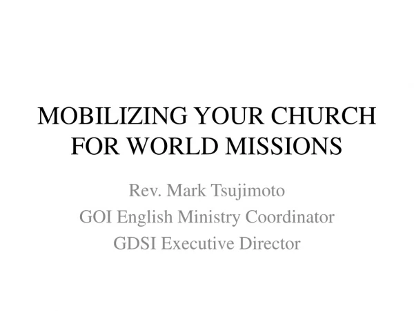 MOBILIZING YOUR CHURCH FOR WORLD MISSIONS