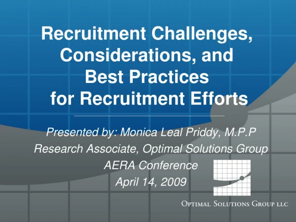 Recruitment Challenges, Considerations, and  Best Practices  for Recruitment Efforts
